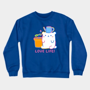 Love Life! Crewneck Sweatshirt